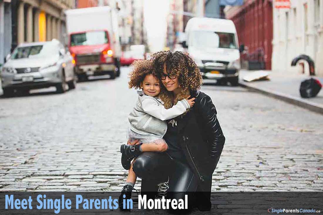 Find Single dads & moms in Montreal